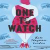 One To Watch by Kate StaymanLondon Paperback Book 9781529347302
