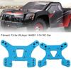 Front Rear Shock Tower Board Set Accessories Fit for   144001 1Celsius14 RC Car