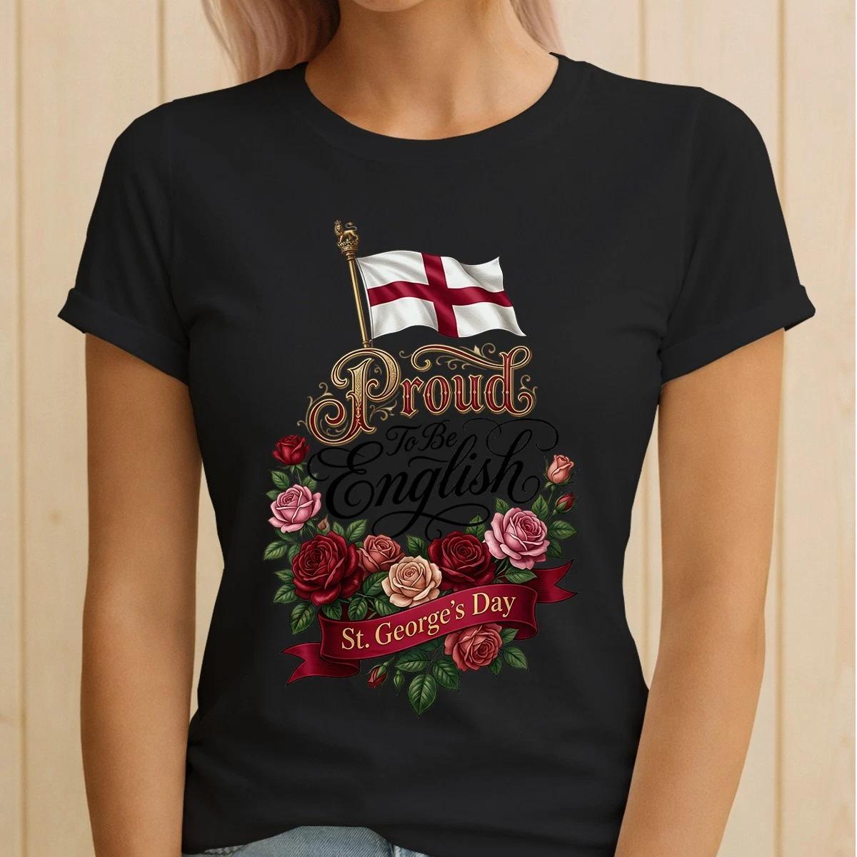 

Proud To Be English St George s Day Womens TShirt Ladies Gift 4XL