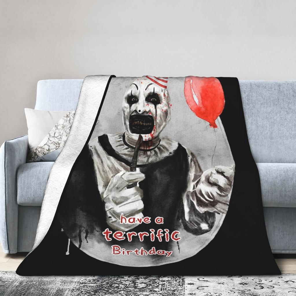 Have a Terrific Birthday Terrifier Blankets Fleece Decoration Multi-function Ultra-Soft Throw Blanket for Home Bedspreads