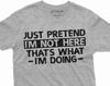 Just Pretend I Am Not Here Shirt and Kids Tshirt Funny Saying Shirt and Kids Tshirt Sarcastic Tee Introvert Gifts Funny Birthday Tee Gift For Friend
