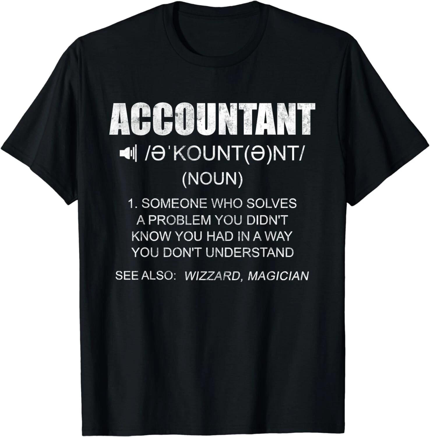 Definition Accountant Funny CPA Gift Taxation Audit Taxes Gift Unisex T-Shirt L