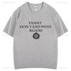Family Don't End with Blood Supernatural Graphic T Shirts Woman Man Comfortable High Quality Cotton T-shirt Fashion Streetwear