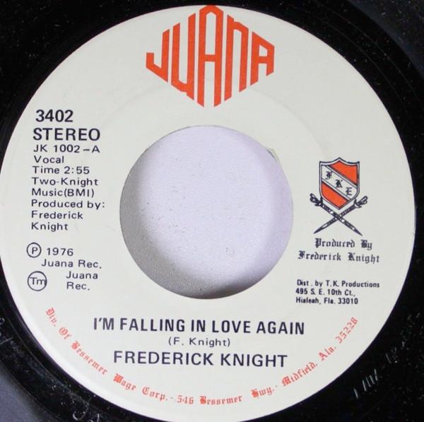 

7inch Record FREDERICK KNIGHT - I m Falling In Love Again 3402 Juana 1976 US Soul/Funk Used