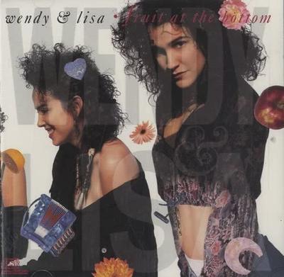 CD WENDY & LISA - Fruit At the Bottom CK44341 Columbia 1989 US Dance & Electronica Used