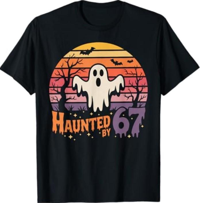 Haunted by 67 Funny Haunted by 6-7 Funny 6 7 Halloween T-Shirt Unisex T-Shirt XXXL