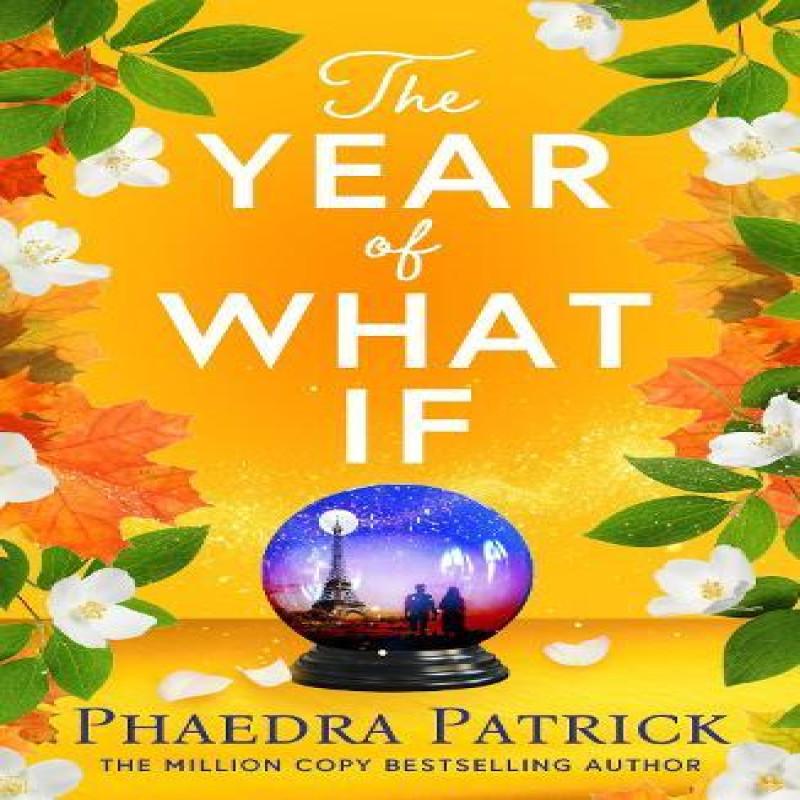 The Year of What If by Phaedra Patrick Paperback Book 9781035914760