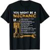 Funny Mechanic Gifts Rife Young Tshirts Design Tops Shirt Woman Hip Hop Tees Vintage You Might Be A Mechanic If Printed T-Shirt