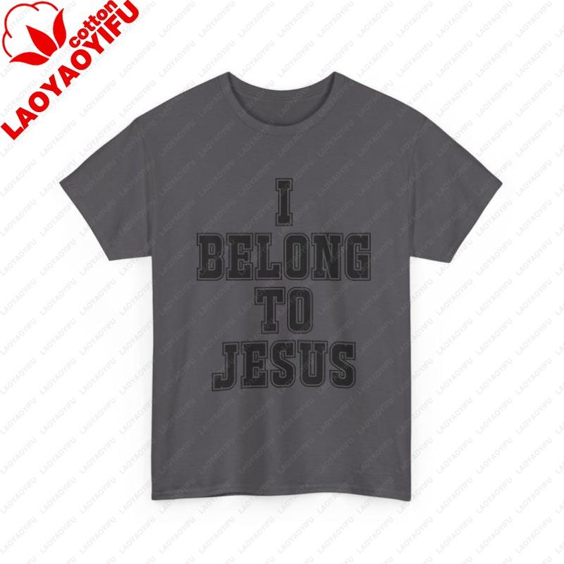 I Belong To Jesus TShirt Christian Faith Tee Religious Typography Graphic T Shirts Women Clothes High Quality Cotton Casual Top