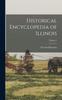 Libro Historical Encyclopedia of Illinois; Volume 1