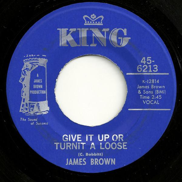 

7inch Record JAMES BROWN - Give It Up Or Turnit A Loose 456213 King Records 1969 US Soul/Funk Used