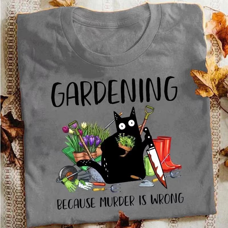 Summer WoUnisex Fashion Tshirts Funny Gardening Because Murder Is Wrong Black Cat Graphic TShirt Vintage Ladies Tee Female Shirt
