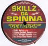 12inch Record SKILLZ DA SPINNA  Get Busy GB1999 Skillz Da Spinn US Rap  HipHopRB Used