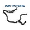 17127578403 Car Accessories Water Tank Radiator Hose Accessories For BMW 5 7 Series F02 F10 F18 Cooling System Coolant Hose