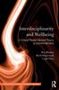 The Interdisciplinarity and Wellbeing : A Critical Realist General Theory of Interdisciplinarity Book