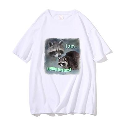 I Am Trying My Best Raccoon Word Art Meme Graphic T Shirt Unisex Women Summer Casual Oversized Tshirt Unisex Funny Raccoon T-shirt