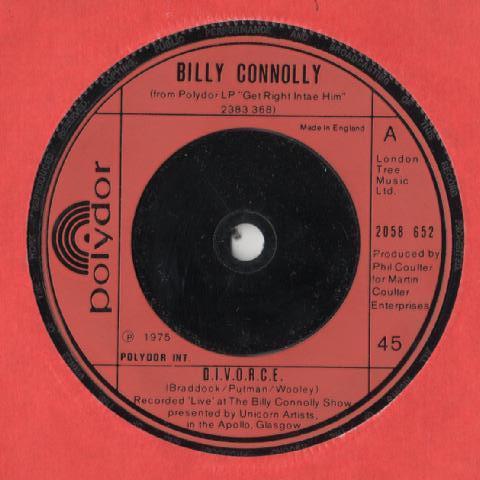 7inch Record BILLY CONNOLLY D.I.V.O.R.C.E. 2058652 Polydor 1975 UK Pop Used