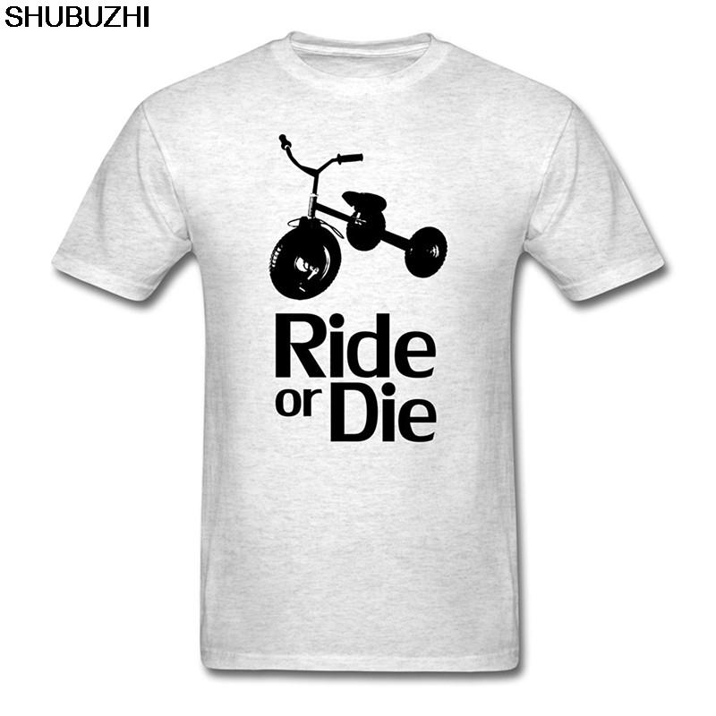 T Shirt Printing ONeck Design Short Sleeve Mens Tricycle Ride Or Die MenS T Shirts S