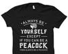 Peacock Gift. Peacock Shirt. Peacock T-Shirt. Funny Peacock Quote Shirt. Peacock Fan Gift. Peacock Lover Shirt. Peacock Lover Gift #OS6077
