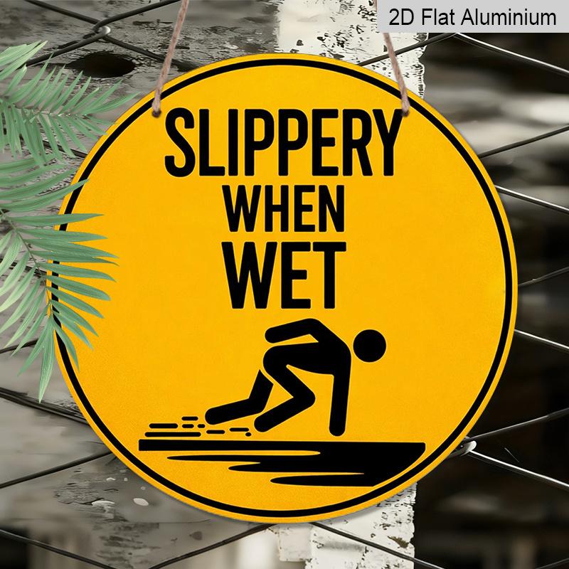 2D Flat, 1pc Round Aluminum Hanging Sign - "Slippery When Wet" Safety Warning Metal Wall Art, Yellow & Black Retro Caution Design, Perfect for Pool