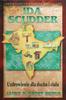 Ida Scudder - Healing for the Spirit and Body