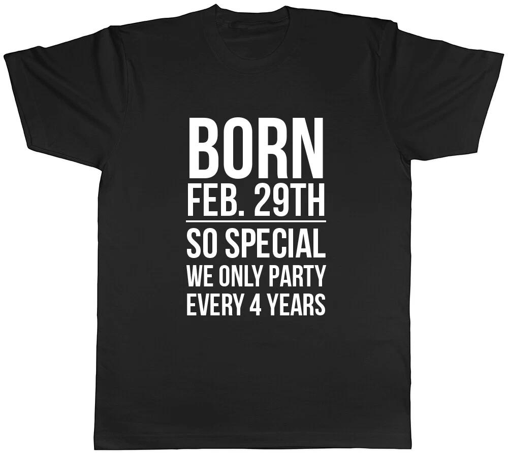 Born in a Leap Year Party Mens T-Shirt Tee XL