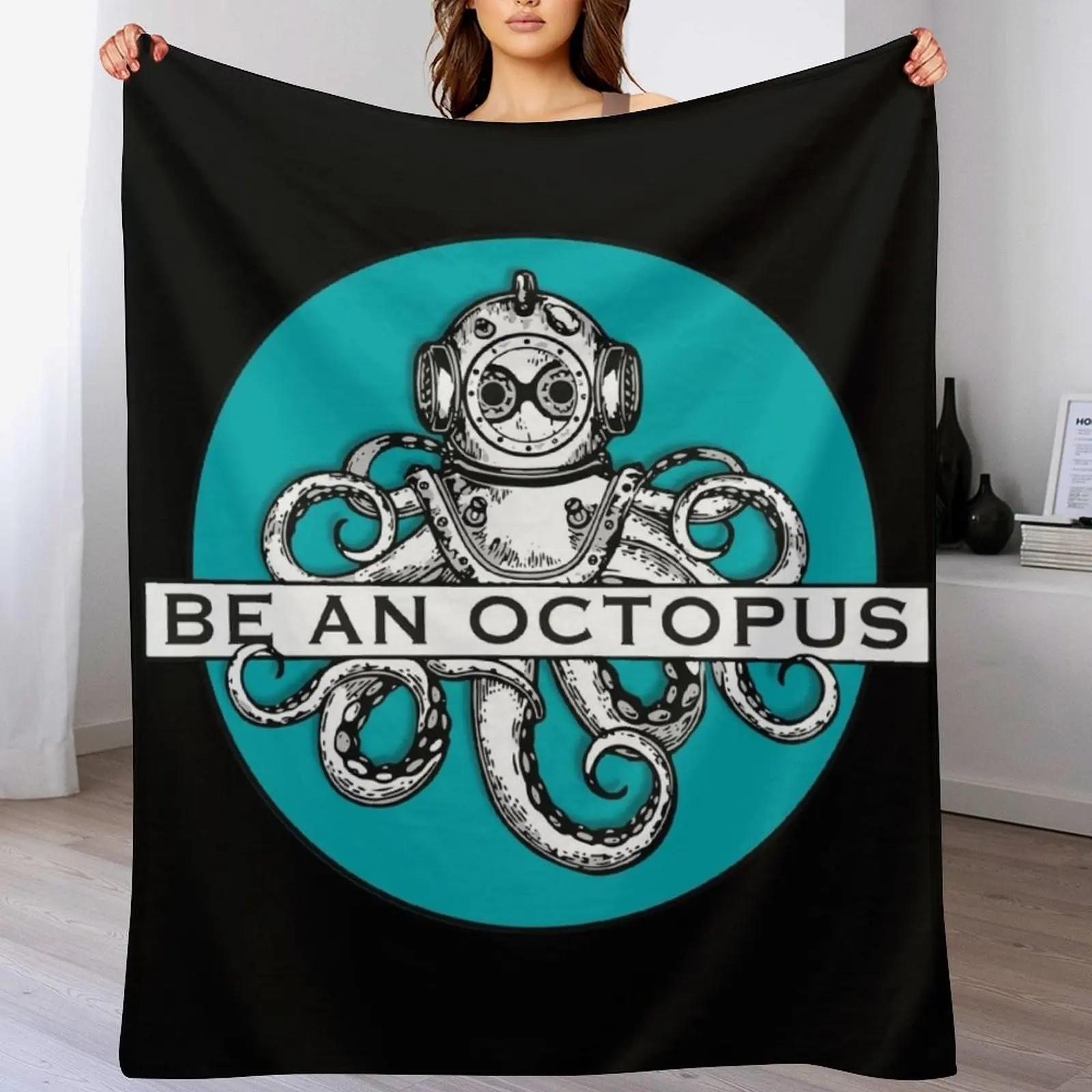 

Be an octopus Throw Blanket Modern Design Soft Blanket for Home Decor 102x76cm(40x30in)