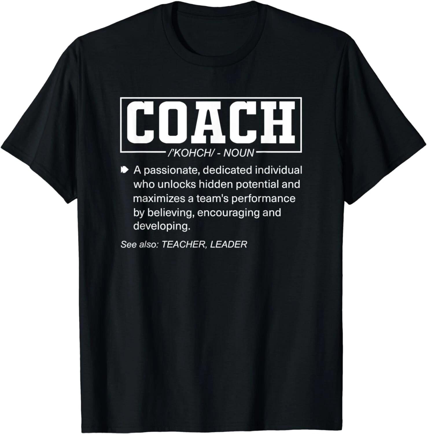 Coach Definition Funny Coach s Sports Instructor Gift Unisex T-Shirt L