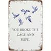 Metall-Wandkunst, Vogelkäfig Ausbruch Poster, Vintage Inspirationsdruck, Retro Heimdekoration