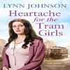 Heartache For The Tram Girls by Lynn Johnson Paperback Book 9781835981146