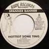 7-Zoll-Schallplatten-SPANNER-BANNER Heißeste Some Ting RUD7001 Rude Production UK Reggae Ska Dub Gebraucht