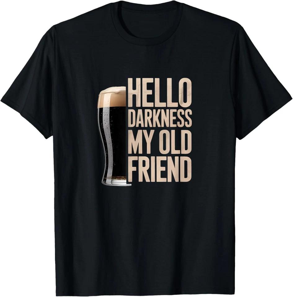 Hello Darkness My Old Friend Stout Beer Lover T-Shirt L