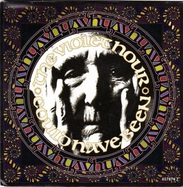 

7inch Record VIOLET HOUR - Could Have Been 6574747 Epic 1991 UK Rock Used