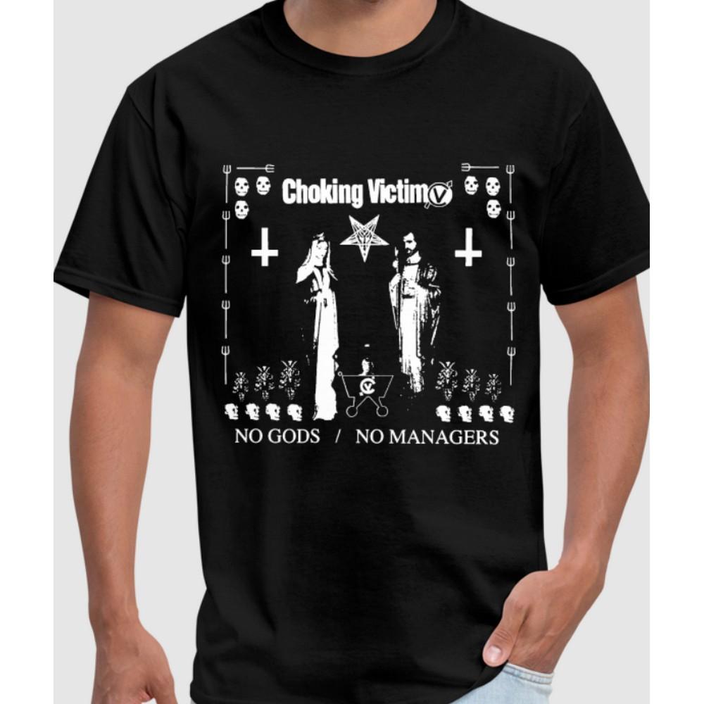 Choking Victim Unisex Adult No Gods No Managers T-Shirt