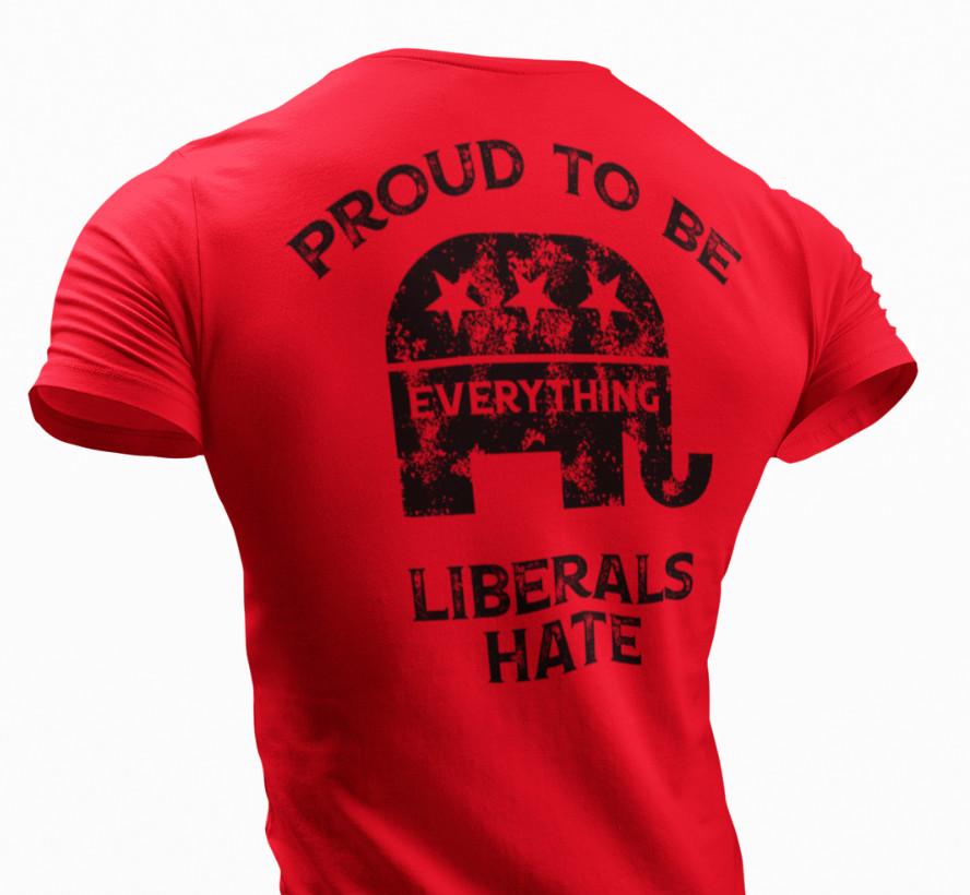 

Proud To Be Everything Liberal Hates Political Trump 2024 Republican Tee L