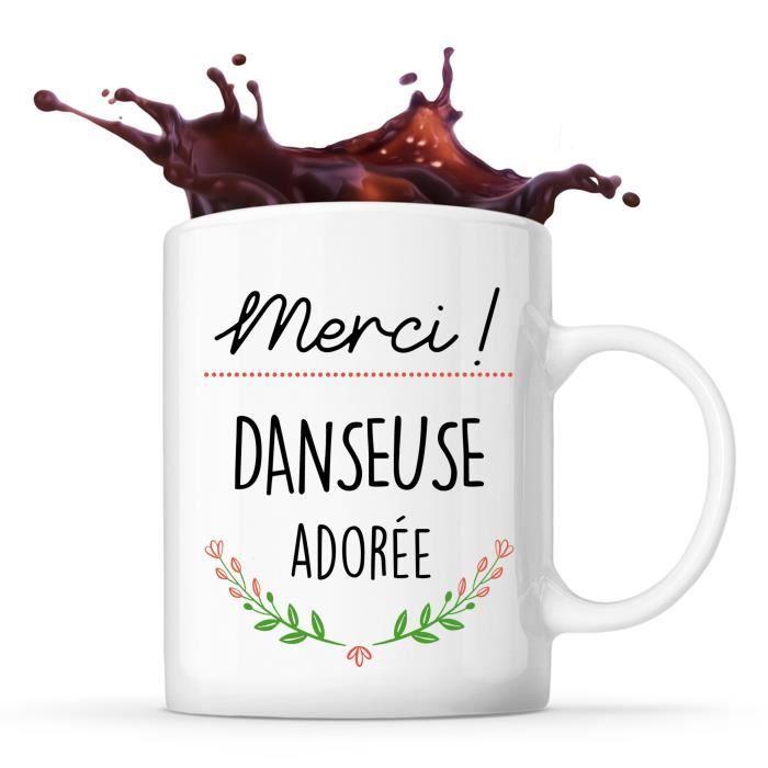 Mug - Merci Danseuse Adorée - Céramique - Imprimé Recto/Verso - 325 ml