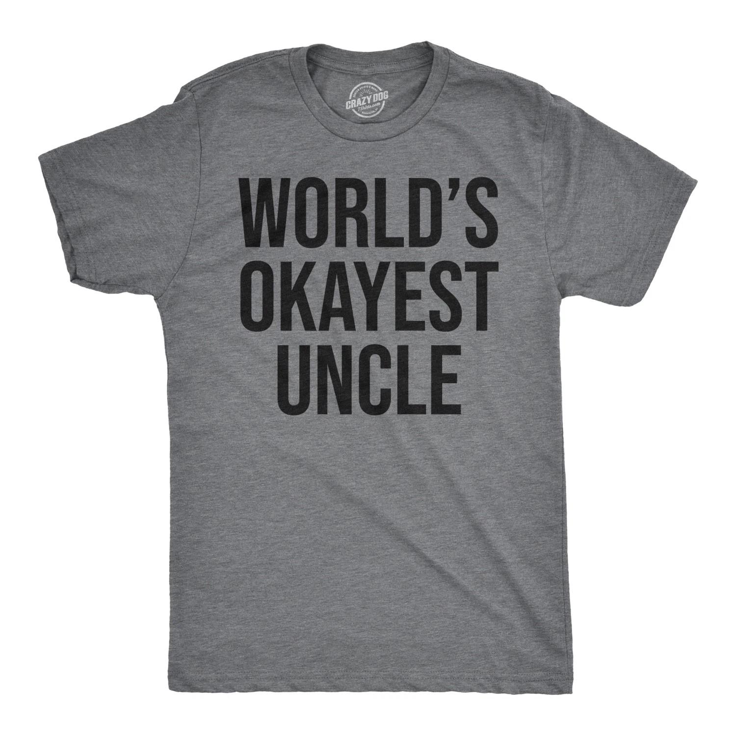 Worlds Okayest Uncle T Shirt Funny Saying Family Graphic Funcle Sarcastic Tee S