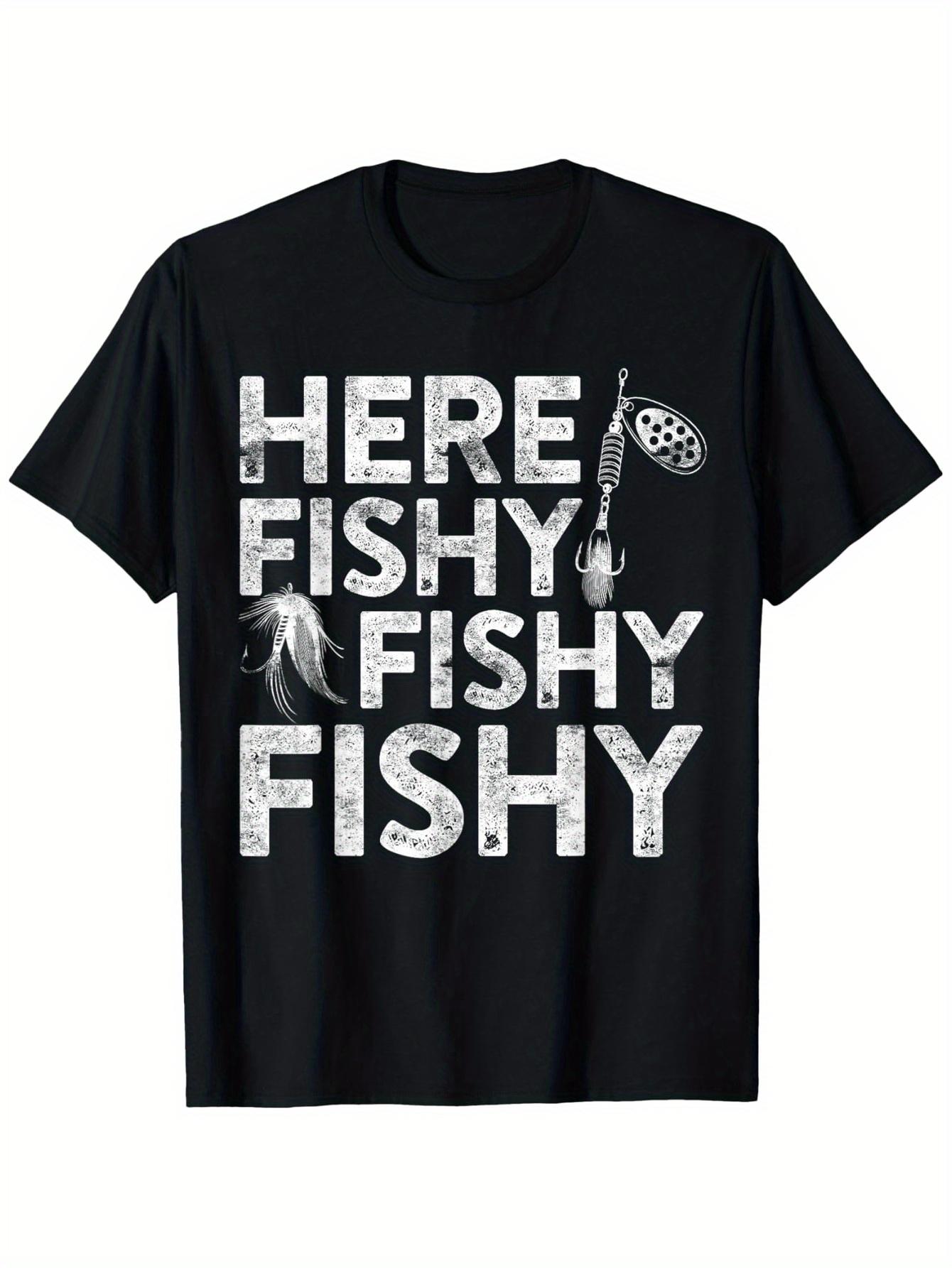 Men S Funny Fishing Graphic T-Shirt | Here Fishy Fishy Bold Text & Fishing Rod Design - Breathable Tee for Everyday L