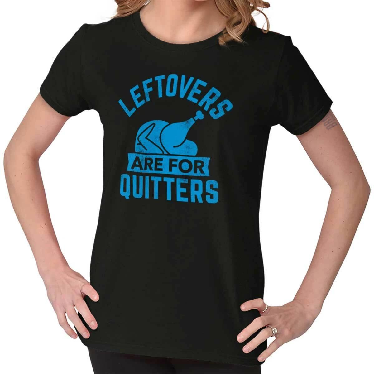Thanksgiving Turkey Leftovers For Quitters Womens Top Junior Graphic Tee S