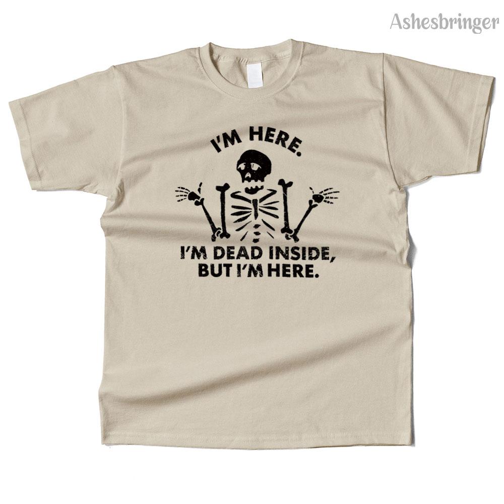 Mens Cotton I'm Dead Inside, But I'm Here. Graphic Funny T Shirt Street Casual Style Tee for Men and Women