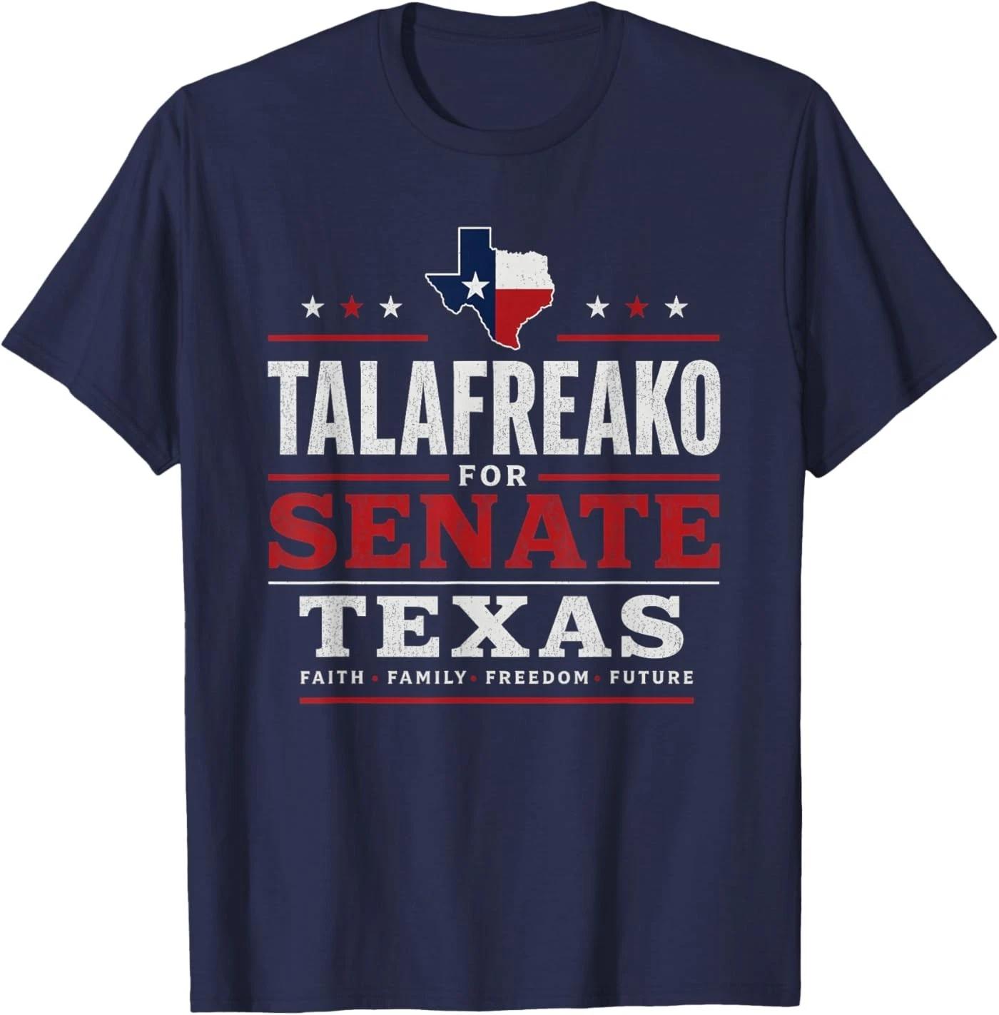 Talafreako for US Senate Texas 2026 Unisex T-Shirt 4XL