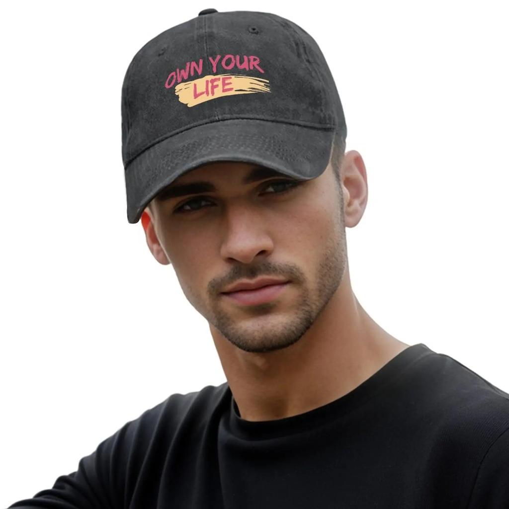2026 Own Your Life - Motivational Art Work Baseball Cap Ball Cap Funny Hats Luxury Cap Kids Hat Male Women's