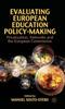 The Evaluating European Education Policy-Making : Privatization, Networks and the European Commission Book