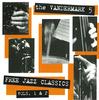 CD VANDERMARK 5 - Free Jazz Classics Vols. 1 & 2 ALP137CD Atavistic 2001 US Jazz Used
