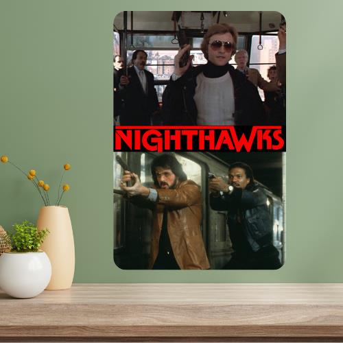 

Nighthawks Classic Movie Metal Poster Sign 20x30cm（7.8x11.8inch）