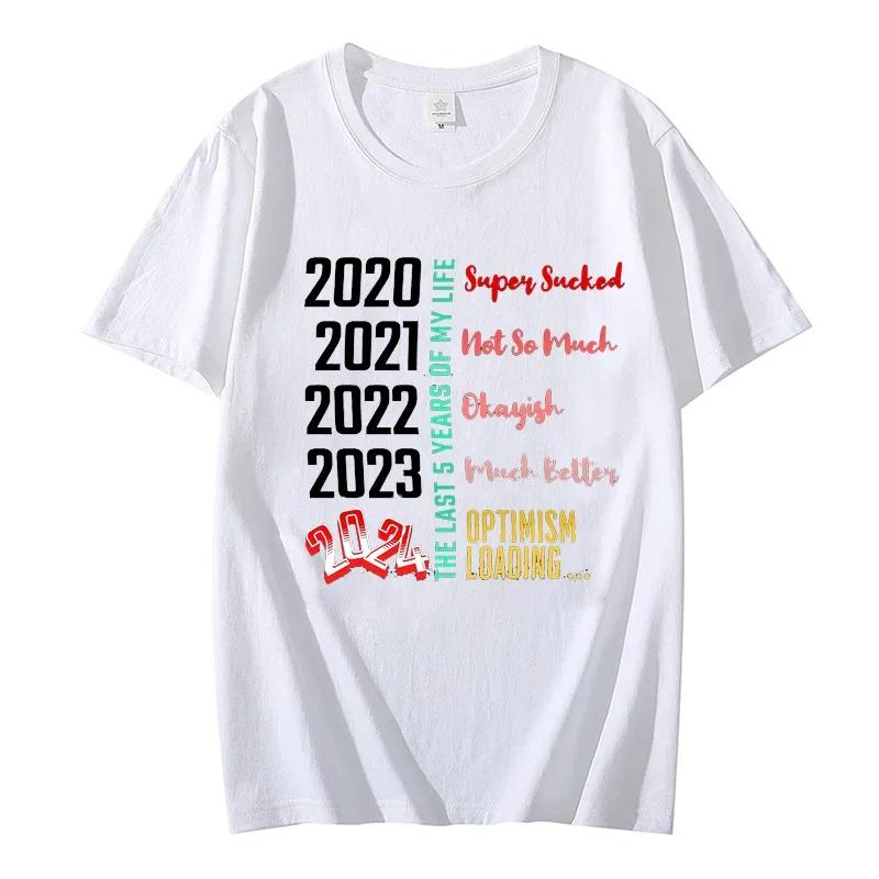 Male Tops Oversized Tee The Last 5 Years of My Life 2024 Optimism Loading Clothes Summer Streetwear T Shirts Fashion Tshirt Man