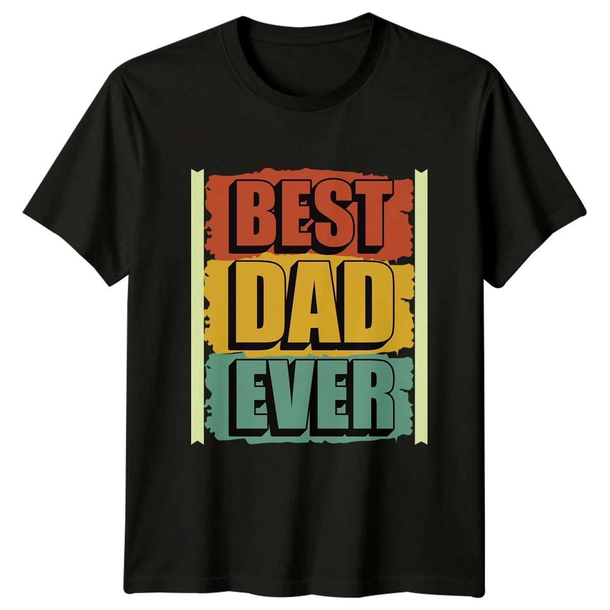 Best Dad Ever Mens T-Shirt Fathers Day Dad Fathers Day Gift For Him S