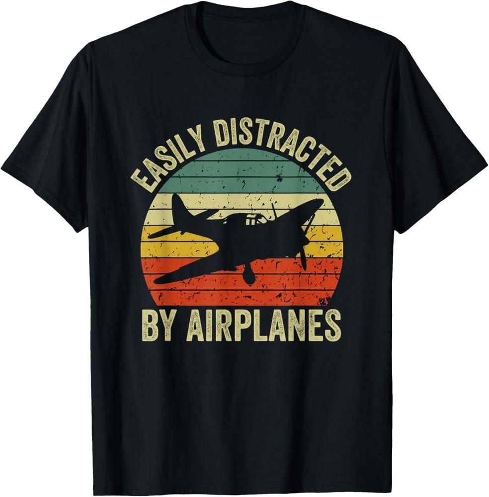 

Easily Distracted By Airplanes Lover Pilot Funny Aviation Gift Unisex T-Shirt XL