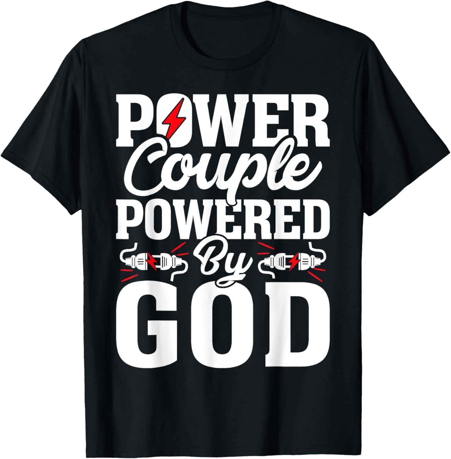 Power Couple Powered God - Christian Couple T-Shirt S разноцветный