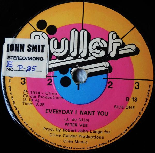 

7inch Record PETER VEE Everyday I Want You B18 Bullet 1973 South Afri Rock Used